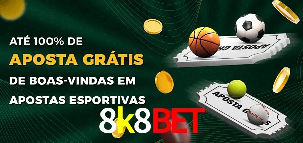 8k8bet Ate 100% de Aposta Gratis