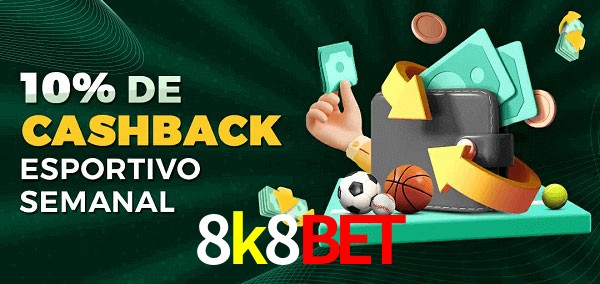 10% de bônus de cashback na 8k8bet